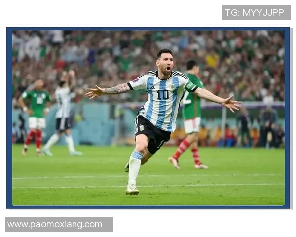 梅西领衔足球新纪元 全面解析他的传奇职业生涯与全球影响力